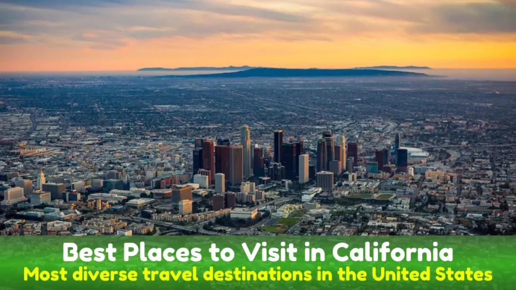 Best Places to Visit in California