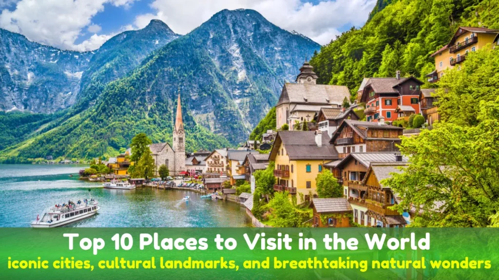 Top 10 Places to Visit in the World
