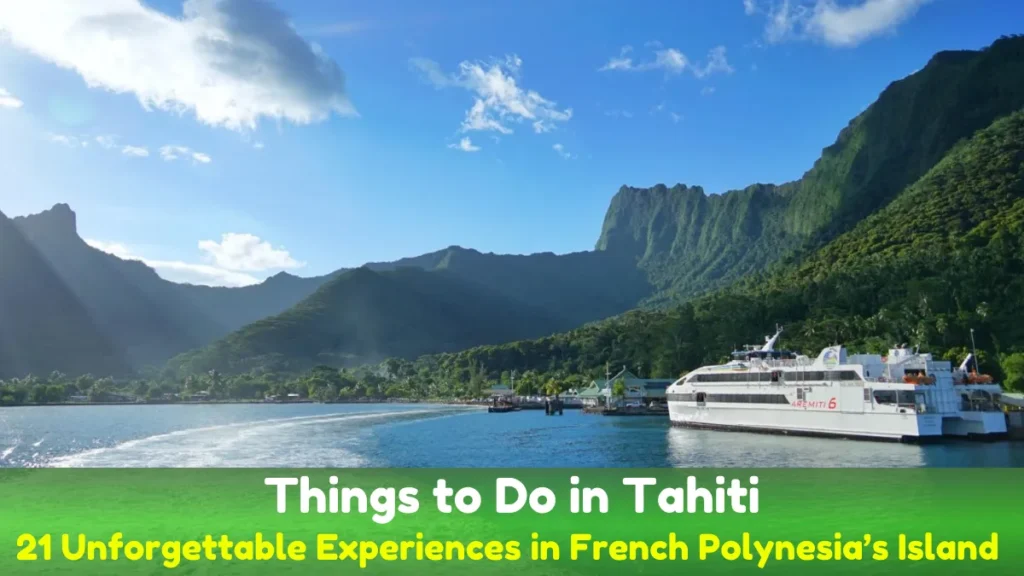 21 Unforgettable Experiences in French Polynesia’s Island
