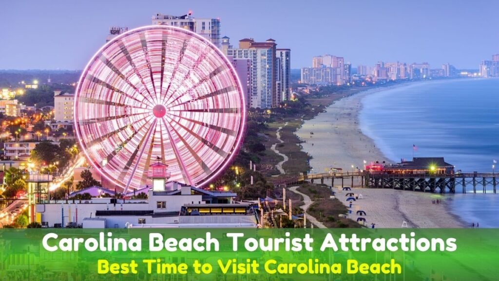 Carolina Beach Tourist Attractions