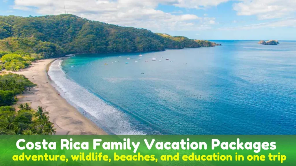 Costa Rica Family Vacation Packages