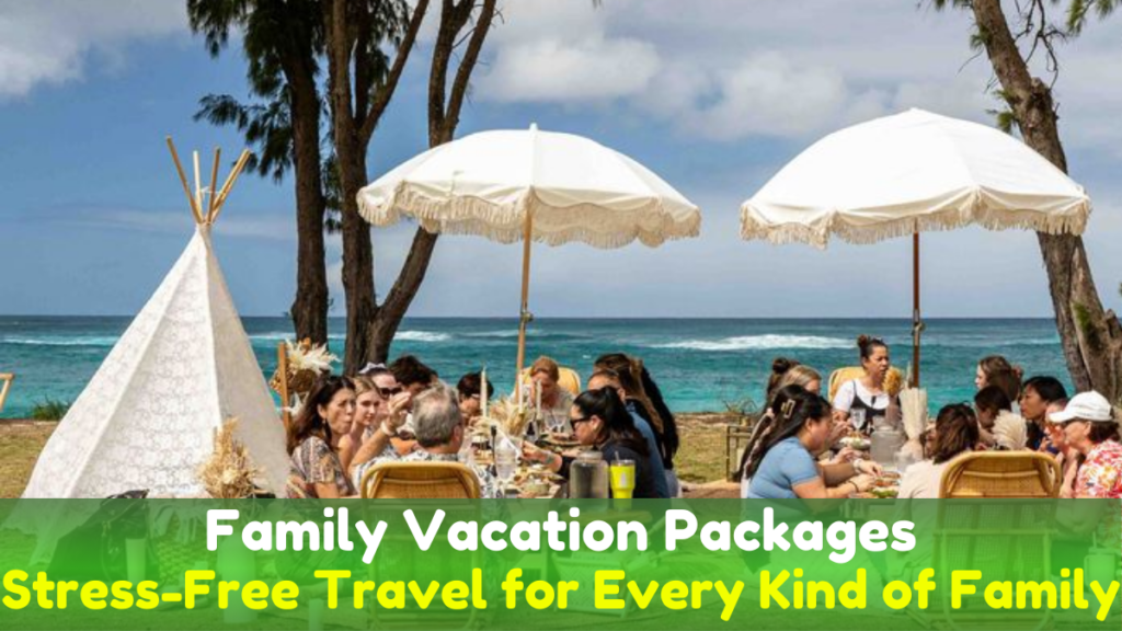 Family Vacation Packages