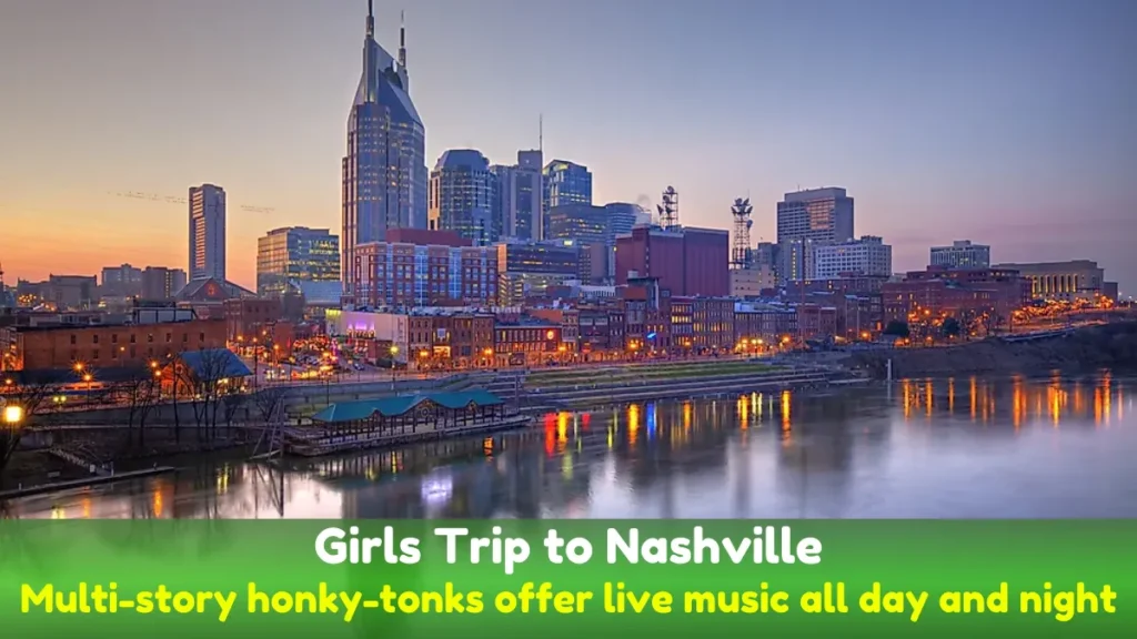 Girls Trip to Nashville